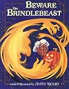 Beware the Brindlebeast