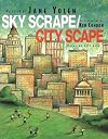 Sky Scrape/City Scape: Poems of City Life