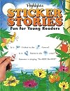 Highlights Sticker Stories #4: Fun for Young Readers (Highlights Sticker Stories)