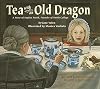 Tea With an Old Dragon: A Story of Sophia Smith, Founder of Smith College