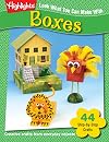 Look What You Can Make with Boxes : Over 90 Pictured Crafts and Dozens of Other Ideas