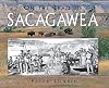 On the Trail of Sacagawea (Lewis & Clark Expedition)