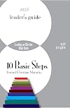 10 Basic Steps Toward Christian Maturity (Leader's Guide) (Ten Basic Steps Toward Christian Maturity)