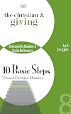 The Christian and Giving: Rejoicing in His Abundance, Sharing His Resources