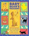 Baby Bear's Treasury: Twenty-Five Stories for the Very, Very Young