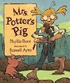 Mrs. Potter's Pig