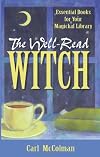 The Well-Read Witch: Essential Books for Your Magickal Library