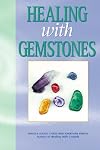 Healing with Gemstones, second edition