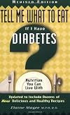 Tell Me What to Eat If I Have Diabetes: Nutrition You Can Live With