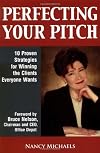 Perfecting Your Pitch: 10 Proven Strategies For Winning The Clients Everyone Wants