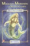 Magickal Mermaids and Water Creatures