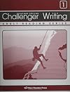 Challenger Writing 1: Skill-building Writing Exercises for Each Lesson in Challenger 1 of the Challenger Adult Reading Series