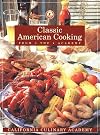 Classic American Cooking from the Academy (California Culinary Academy Series)
