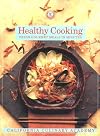 Healthy Cooking: Fresh Gourmet Meals in Minutes (California Culinary Academy)