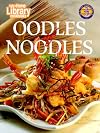 Oodles of Noodles (Cole's Home Library Cookbooks)