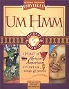 Um Hmm: African American Tales (Secrets of the World)