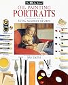 DK Art School: Oil Painting Portraits