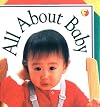 All About Baby (Soft-to-Touch Books)