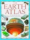The Earth Atlas: The Forces that Make and Shape our Planet