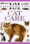 101 Essential Tips: Cat Care