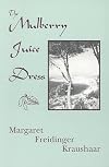 The Mulberry Juice Dress: And Other Tales of Lebanon