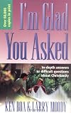 I'm Glad You Asked
