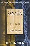 Samson: The Secret of Strength (The Chariot Victor Bible Character Series)