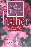 A Woman's Journey Through Esther: 8 Lessons on Faith Exclusively for Women