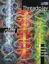 Threadplay With Libby Lehman: Mastering Machine Embroidery Techniques