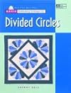 Basic Quiltmaking Techniques for Divided Circles