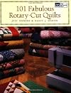101 Fabulous Rotary-Cut Quilts