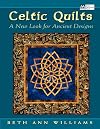 Celtic Quilts: A New Look for Ancient Designs (That Patchwork Place)