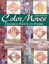 Color Moves: Transfer Paints on Fabric