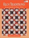 Rich Traditions: Scrap Quilts to Paper Piece