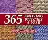 365 Knitting Stitches a Year: Perpetual Calendar