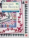 Beyond the Blocks: Quilts with Great Borders