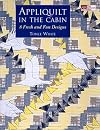 Appliquilt in the Cabin: 8 Fresh and Fun Designs