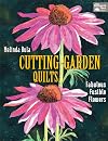 Cutting Garden Quilts: Fabulous Fusible Flowers