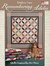 Remembering Adelia: Quilts Inspired by Her Diary