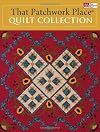 That Patchwork Place Quilt Collection
