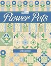 Flower Pots (That Patchwork Place)