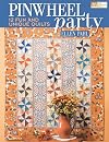 Pinwheel Party: 12 Fun and Unique Quilts (That Patchwork Place)