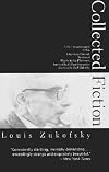 Collected Fiction (American Literature (Dalkey Archive))
