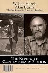 The Review of Contemporary Fiction (Summer 1997): Wilson Harris / Alan Burns