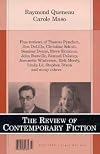 The Review of Contemporary Fiction (Fall 1997): Raymond Queneau and Carole Maso