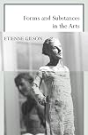 Forms and substances in the arts