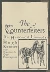 The Counterfeiters: An Historical Comedy
