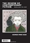The Review of Contemporary Fiction: Georges Perec Issue: Spring 2009 (The Review of Contemporary Fiction)