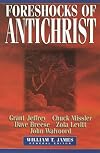 Foreshocks of Antichrist