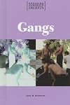 Gangs (Opposing Viewpoints Digests)